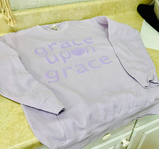 Grace Upon Grace Sweatshirt | Sizes Small-3XL