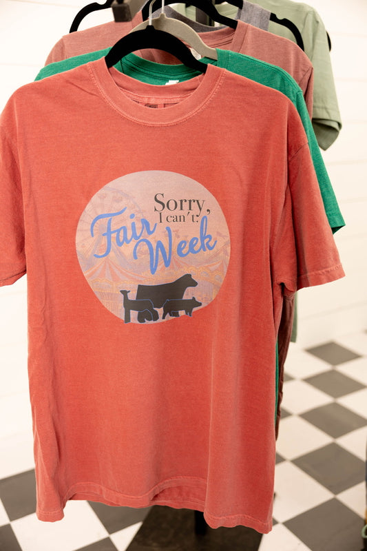 Sorry I Can't, Fair Week Graphic Tee, Long Sleeve Tee or Sweatshirt | Small-3XL