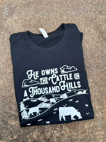 The Cattle on a Thousand Hills Graphic Tee, Long Sleeve Tee or Sweatshirt | Small-3X