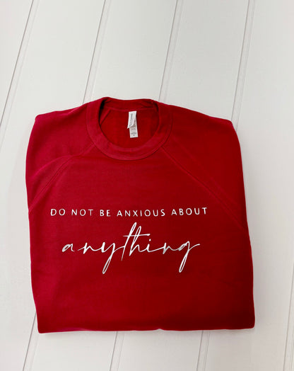 Do Not Be Anxious Graphic Tee, Long Sleeve Tee or Sweatshirt | Small-3XL